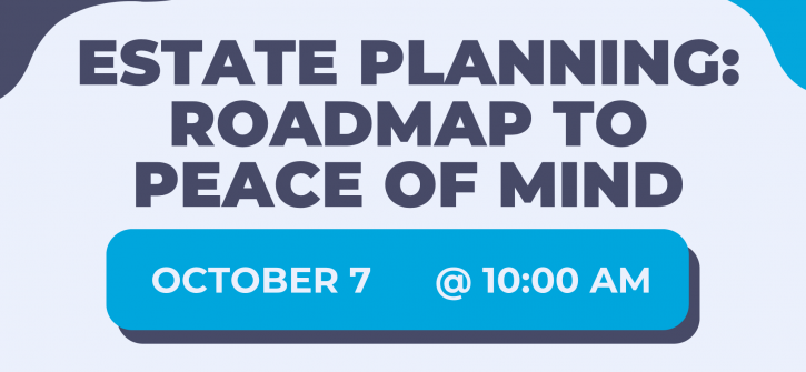 Promotional graphic announcing an estate planning workshop titled "Estate Planning: Roadmap to Peace of Mind," scheduled for October 7 at 10:00 AM.