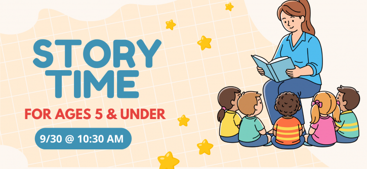 Story Time for ages 5 and under — 9/30 @ 10:30 AM; a woman reads a book to five young children seated in a semicircle, playful beige grid background with scattered yellow stars.