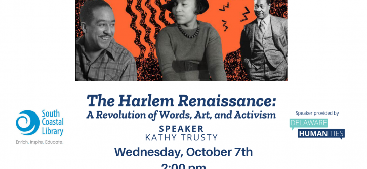 The flyer promoting "The Harlem Renaissance: A Revolution of Words, Art, and Activism" — speaker Kathy Trusty — Wednesday, October 7, 2:00 pm, featuring a collage of three black-and-white portraits on an orange patterned background and logos for South Coastal Library and Delaware Humanities.