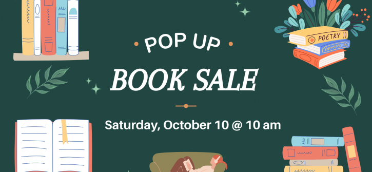 Poster announcing a pop-up book sale: "POP UP BOOK SALE" with date and time "Saturday, October 10 @ 10 am," surrounded by illustrated stacks of books, an open book, floral and leaf accents, and a person reclining on a couch reading.